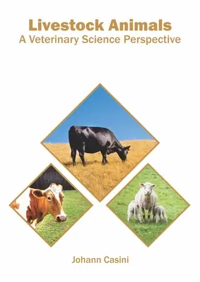 Zwierzęta gospodarskie: Perspektywa nauk weterynaryjnych - Livestock Animals: A Veterinary Science Perspective