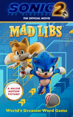 Sonic the Hedgehog 2: The Official Movie Mad Libs: Najlepsza gra słowna na świecie - Sonic the Hedgehog 2: The Official Movie Mad Libs: World's Greatest Word Game