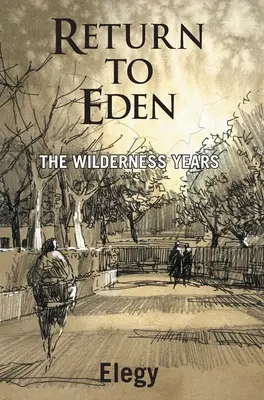 Powrót do Edenu - Lata dzikiej przyrody - Return to Eden - The Wilderness Years