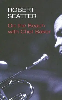 Na plaży z Chetem Bakerem - On the Beach with Chet Baker