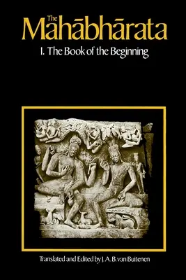 Mahabharata, tom 1: Księga 1: Księga początku - The Mahabharata, Volume 1: Book 1: The Book of the Beginning