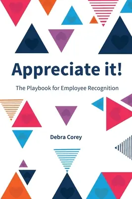 Doceń to! Podręcznik uznawania pracowników - Appreciate it! The Playbook for Employee Recognition