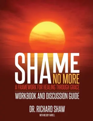 Shame No More: zeszyt ćwiczeń i przewodnik do dyskusji - Shame No More Workbook and Discussion Guide