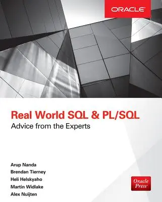 Real World SQL i Pl/Sql: Porady ekspertów - Real World SQL and Pl/Sql: Advice from the Experts