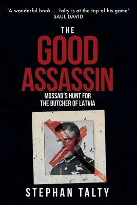 Dobry zabójca - polowanie Mossadu na łotewskiego rzeźnika - Good Assassin - Mossad's Hunt for the Butcher of Latvia