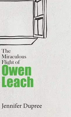 Cudowny lot Owena Leacha - The Miraculous Flight of Owen Leach
