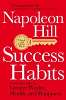 Nawyki sukcesu - sprawdzone zasady zapewniające większe bogactwo, zdrowie i szczęście - Success Habits - Proven Principles for Greater Wealth, Health, and Happiness