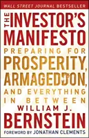 Manifest inwestora - przygotowanie do dobrobytu, armagedonu i wszystkiego pomiędzy - Investor's Manifesto - Preparing for Prosperity, Armageddon, and Everything in Between