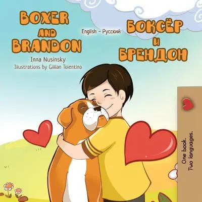 Boxer and Brandon: Wydanie dwujęzyczne angielsko-rosyjskie - Boxer and Brandon: English Russian Bilingual Edition