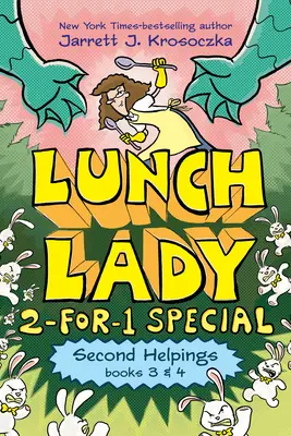 The Second Helping (Lunch Lady Books 3 & 4): Wizyta autorska: Vendetta i obóz letni: Shakedown - The Second Helping (Lunch Lady Books 3 & 4): The Author Visit Vendetta and the Summer Camp Shakedown