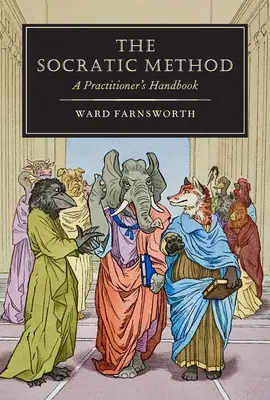 Metoda sokratejska: Podręcznik praktyka - The Socratic Method: A Practitioner's Handbook