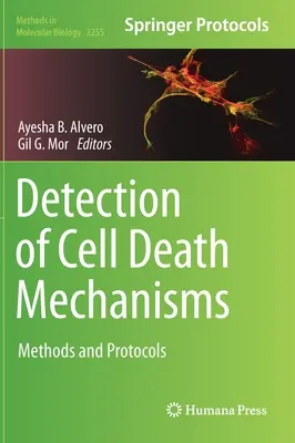 Wykrywanie mechanizmów śmierci komórkowej: Metody i protokoły - Detection of Cell Death Mechanisms: Methods and Protocols