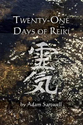 Dwadzieścia jeden dni Reiki - Twenty-one Days of Reiki