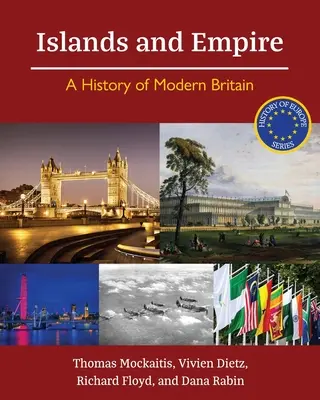 Wyspy i imperium: Historia współczesnej Wielkiej Brytanii - Islands and Empire: A History of Modern Britain