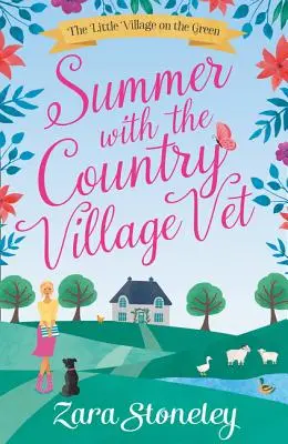 Lato z wiejskim weterynarzem (Little Village on the Green, Book 1) - Summer with the Country Village Vet (the Little Village on the Green, Book 1)