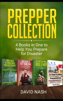 Prepper Collection: 4 książki w jednej, które pomogą ci przygotować się na katastrofę - Prepper Collection: 4 Books in one to Help You Prepare for Disaster