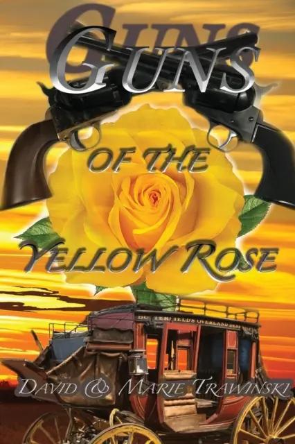 Broń żółtej róży - Guns of the Yellow Rose