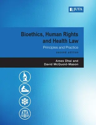 Bioetyka, prawa człowieka i prawo zdrowotne 2e - Bioethics, Human Rights and Health Law 2e