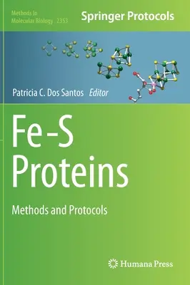 Białka Fe-S: Metody i protokoły - Fe-S Proteins: Methods and Protocols