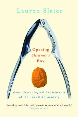 Otwieranie skrzynki Skinnera: Wielkie eksperymenty psychologiczne XX wieku - Opening Skinner's Box: Great Psychological Experiments of the Twentieth Century