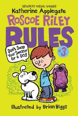 Zasady Roscoe Riley #3: Nie zamieniaj swetra na psa - Roscoe Riley Rules #3: Don't Swap Your Sweater for a Dog