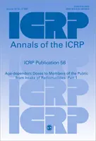 ICRP Publication 56 - Age-dependent Doses to Members of the Public from Intake of Radionuclides: Część 1 - ICRP Publication 56 - Age-dependent Doses to Members of the Public from Intake of Radionuclides: Part 1