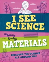 I See Science: Materiały - I See Science: Materials