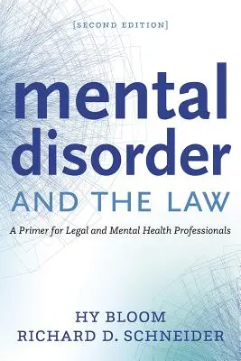 Zaburzenia psychiczne a prawo: Poradnik dla prawników i pracowników służby zdrowia psychicznego - Mental Disorder and the Law: A Primer for Legal and Mental Health Professionals