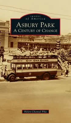 Asbury Park: Stulecie zmian - Asbury Park: A Century of Change