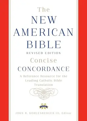 Nowa Biblia Amerykańska wydanie poprawione zwięzła konkordancja - New American Bible revised edition concise concordance