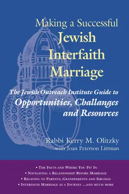 Udane żydowskie małżeństwo międzywyznaniowe: The Jewish Outreach Institute: Przewodnik po możliwościach, wyzwaniach i zasobach - Making a Successful Jewish Interfaith Marriage: The Jewish Outreach Institute Guide to Opportunities, Challenges and Resources