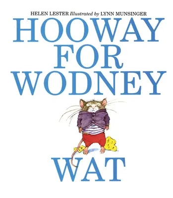 Hooway dla Wodney Wat - Hooway for Wodney Wat