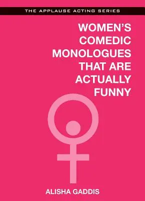 Komediowe monologi kobiet, które są naprawdę zabawne - Women's Comedic Monologues That Are Actually Funny