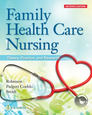 Pielęgniarstwo rodzinne: Teoria, praktyka i badania - Family Health Care Nursing: Theory, Practice, and Research