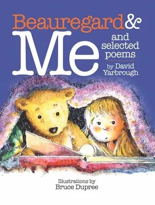 Beauregard i ja oraz wybrane wiersze - Beauregard & Me and Selected Poems