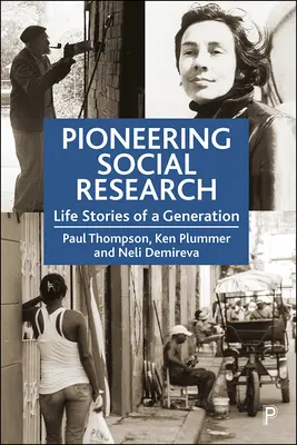 Pionierskie badania społeczne: Historie z życia pokolenia - Pioneering Social Research: Life Stories of a Generation