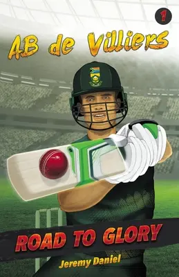 Droga do chwały - AB de Villiers - Road to Glory - AB de Villiers