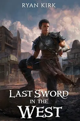 Ostatni miecz na zachodzie - Last Sword in the West