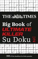 Times Big Book of Ultimate Killer Su Doku book 2 - 360 najbardziej zabójczych łamigłówek Su Doku - Times Big Book of Ultimate Killer Su Doku book 2 - 360 of the Deadliest Su Doku Puzzles
