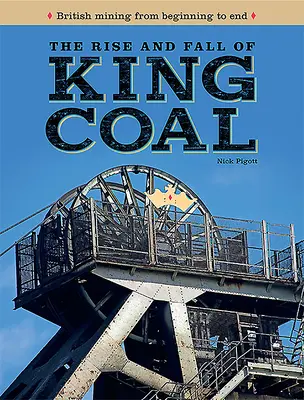 Powstanie i upadek króla węgla - Rise and Fall of King Coal