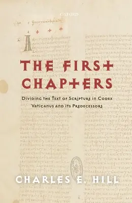 Pierwsze rozdziały: Podział tekstu Pisma Świętego w Kodeksie Watykańskim i jego poprzednikach - The First Chapters: Dividing the Text of Scripture in Codex Vaticanus and Its Predecessors