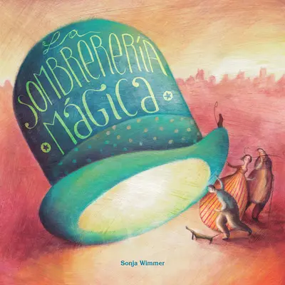 La Sombrerera Mgica (sklep z magicznymi kapeluszami) - La Sombrerera Mgica (the Magic Hat Shop)