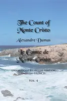 The Count of Monte Cristo, Volume 4: Unabridged Bilingual Edition: Angielsko-francuskie - The Count of Monte Cristo, Volume 4: Unabridged Bilingual Edition: English-French