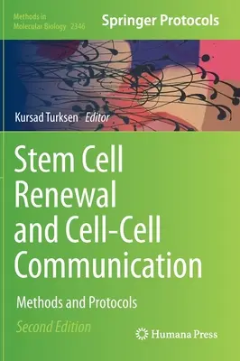 Odnowa komórek macierzystych i komunikacja komórka-komórka: Metody i protokoły - Stem Cell Renewal and Cell-Cell Communication: Methods and Protocols