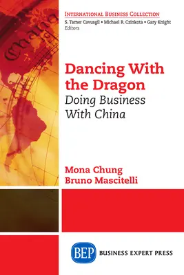 Taniec ze smokiem: Prowadzenie interesów z Chinami - Dancing With The Dragon: Doing Business With China