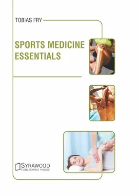 Podstawy medycyny sportowej - Sports Medicine Essentials