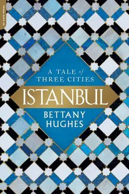 Stambuł: Opowieść o trzech miastach - Istanbul: A Tale of Three Cities