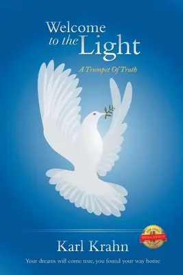 Witamy w świetle: Trąba prawdy - Welcome To The Light: A Trumpet Of Truth
