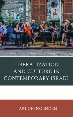 Liberalizacja i kultura we współczesnym Izraelu - Liberalization and Culture in Contemporary Israel