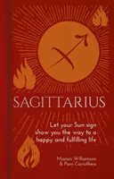 Strzelec - Niech Twój znak Słońca wskaże Ci drogę do szczęśliwego i satysfakcjonującego życia - Sagittarius - Let Your Sun Sign Show You the Way to a Happy and Fulfilling Life